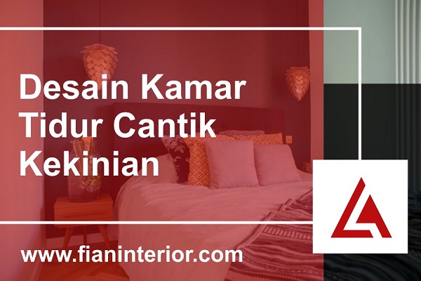 Desain Kamar Tidur Cantik Kekinian